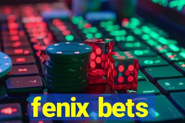 fenix bets